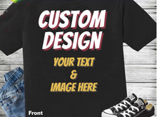 Load image into Gallery viewer, Customized T-Shirts with Images on the Front &amp; Back
